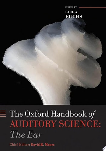 Oxford Handbook of Auditory Science: The Ear