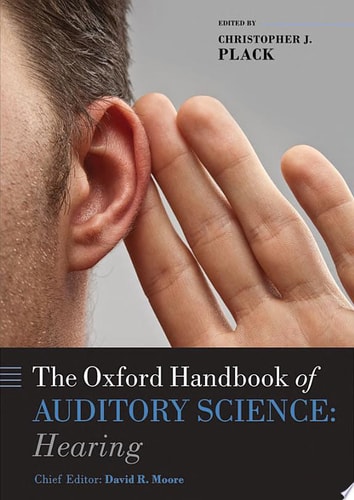 Oxford Handbook of Auditory Science: Hearing
