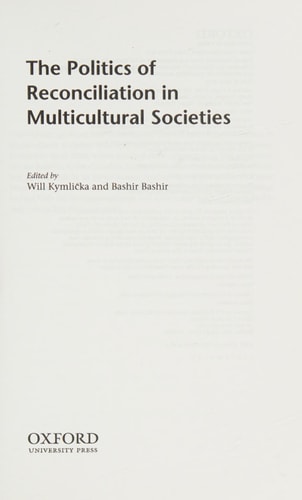 The Politics of Reconciliation in Multicultural Societies