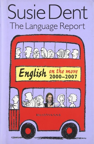 The Language Report 5: English on the Move, Move 2000-2007