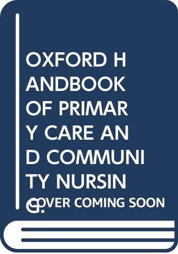 Oxford Handbook of Primary Care and Community Nursing