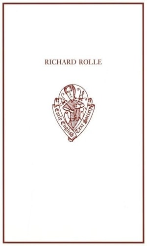 Richard Rolle: Uncollected Prose and Verse, with Related Northern Texts