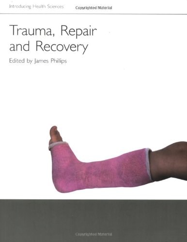 Trauma, Repair and Recovery
