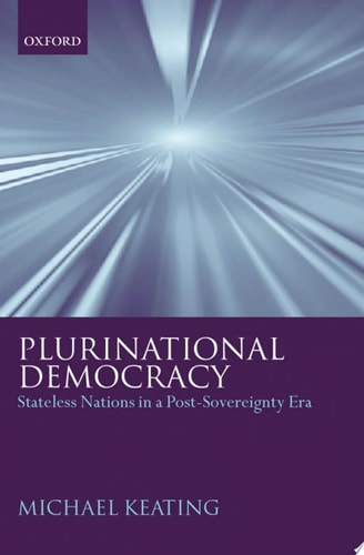 Plurinational Democracy Stateless Nations in a Post-Sovereignty Era