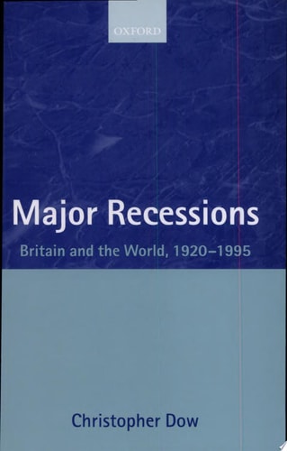 Major Recessions: Britain and the World, 1920-1995