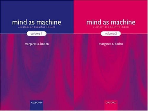 Mind as Machine: A History of Cognitive Science