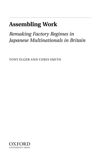 Assembling Work: Remaking Factory Regimes in Japanese Multinationals in Britain