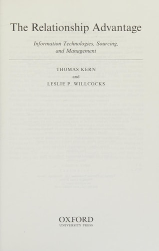 The Relationship Advantage: Information Technologies, Sourcing, and Management