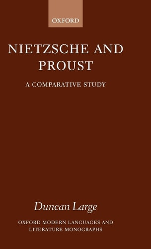 Nietzsche and Proust: A Comparative Study
