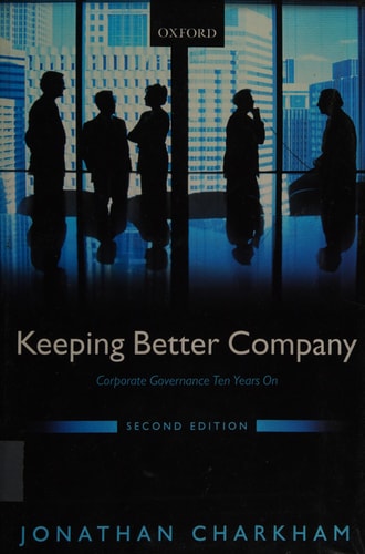 Keeping Better Company Corporate Governance Ten Years On