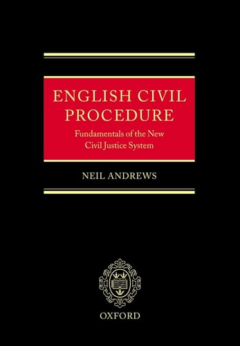 English Civil Procedure: Fundamentals of the New Civil Justice System