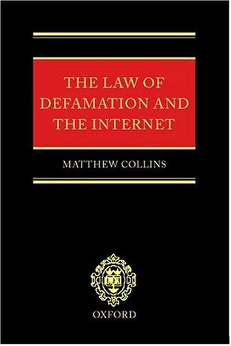 The Law of Defamation and the Internet