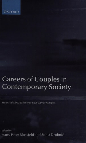 Careers of Couples in Contemporary Society: From Male Breadwinner to Dual-Earner Families