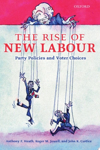 The Rise of New Labour: Party Policies and Voter Choices