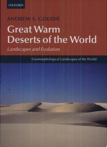 Great Warm Deserts of the World: Landscapes and Evolution