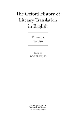 The Oxford History of Literary Translation in English: Volume 1: To 1550
