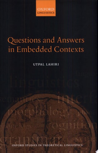 Questions and Answers in Embedded Contexts (Oxford Studies in Theoretical Linguistics)