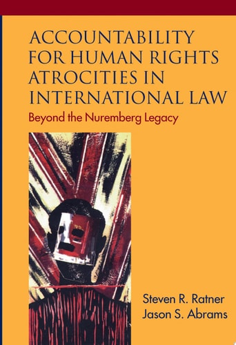 Accountability for Human Rights Atrocities in International Law