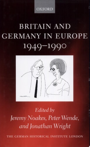 Britain and Germany in Europe 1949-1990