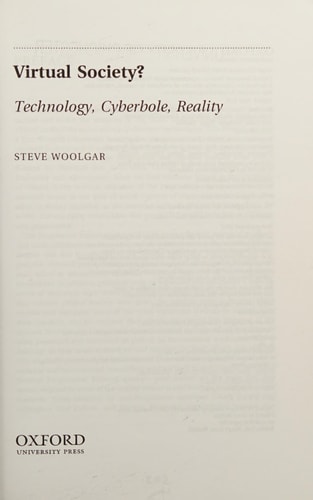 Virtual Society? Get Real!: Technology, Cyberbole, Reality