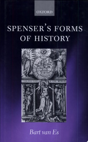 Spenser's Forms of History: Elizabethan Poetry and the 'State of Present Time'