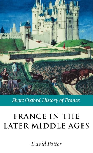 France in the Later Middle Ages: 1200-1500