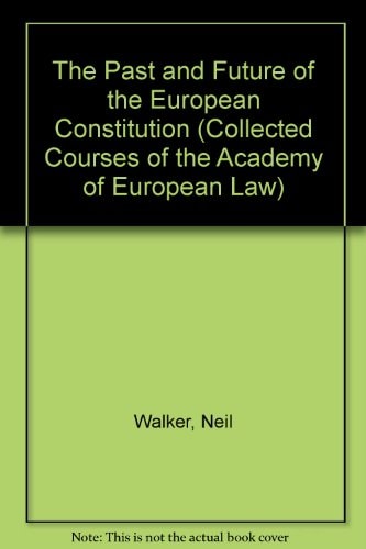 The Past and Future of the European Constitution