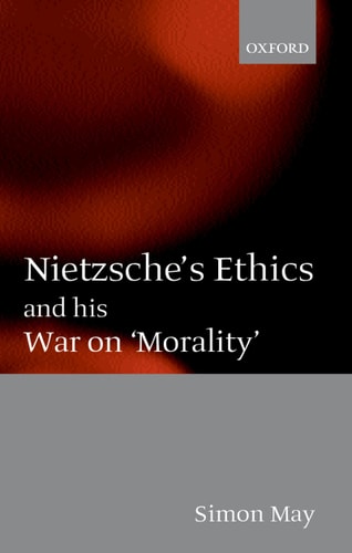 Nietzsche's Ethics and his War on "Morality"