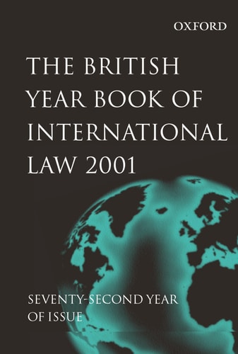 British Yearbook of International Law: 2001 Volume 72