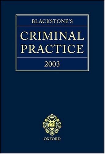Blackstone's Criminal Practice 2003