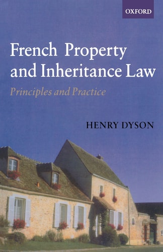 French Property and Inheritance Law: Principles and Practice