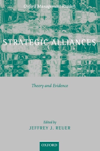 Strategic Alliances: Theory and Evidence