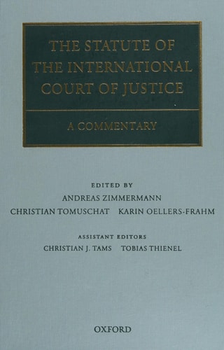 The Statute of the International Court of Justice: A Commentary