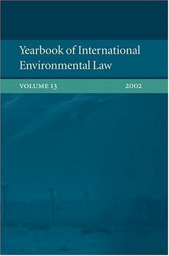 Yearbook of International Environmental Law: Volume 13
