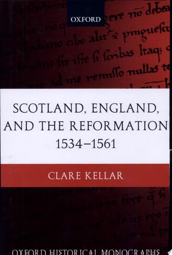Scotland, England, and the Reformation 1534-1561