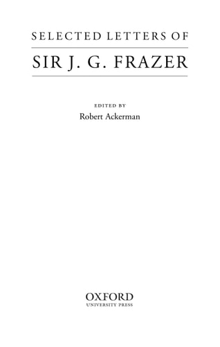 Selected Letters of Sir J. G. Frazer