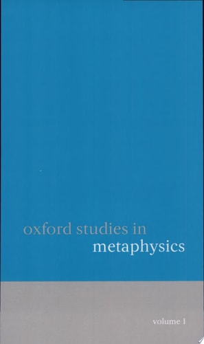 Oxford Studies in Metaphysics: Volume 1