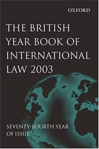 The British Year Book of International Law 2003: Volume 74