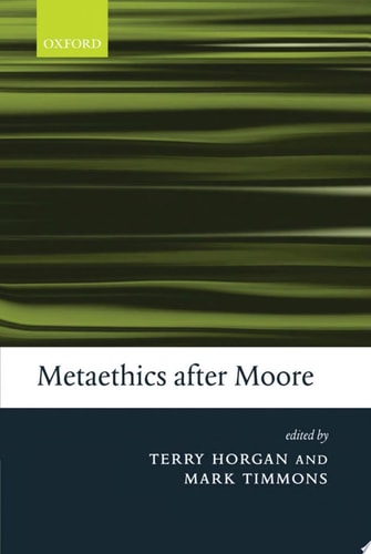 Metaethics after Moore