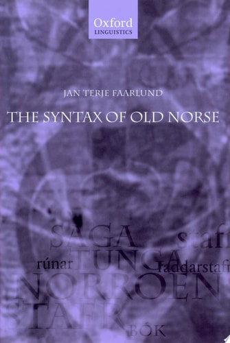 The Syntax of Old Norse With a Survey of the Inflectional Morphology and a Complete Bibliography