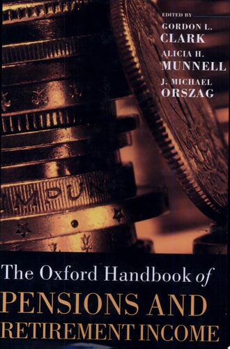 The Oxford Handbook of Pensions and Retirement Income