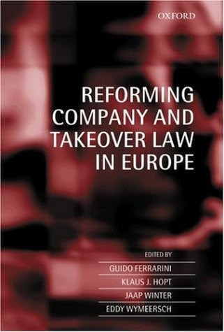 Reforming Company and Takeover Law in Europe