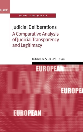 Judicial Deliberations: A Comparative Analysis of Judicial Transparency and Legitimacy