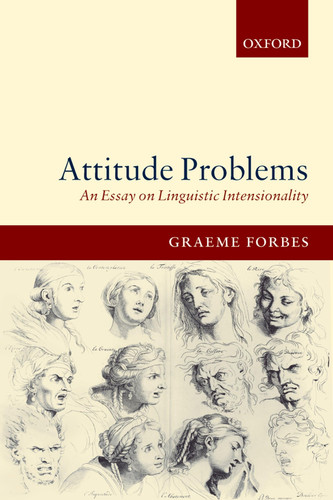 Attitude Problems An Essay On Linguistic Intensionality