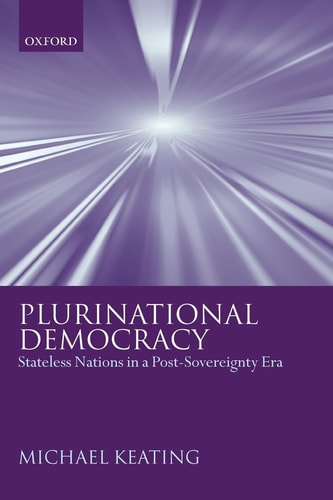 Plurinational Democracy Stateless Nations in a Post-sovereignty Era