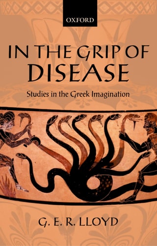 In the Grip of Disease Studies in the Greek Imagination