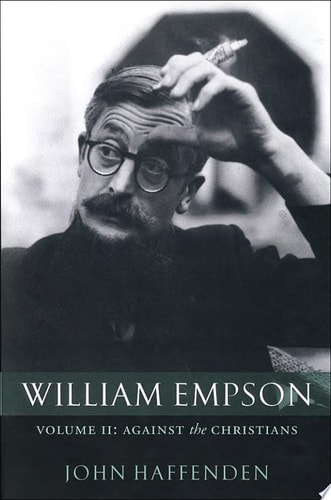 William Empson: Against the Christians, Volume II