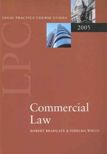 Commercial Law: Blackstone Legal Practice Course Guide