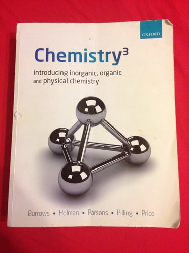 Chemistry³: Introducing Inorganic, Organic and Physical Chemistry