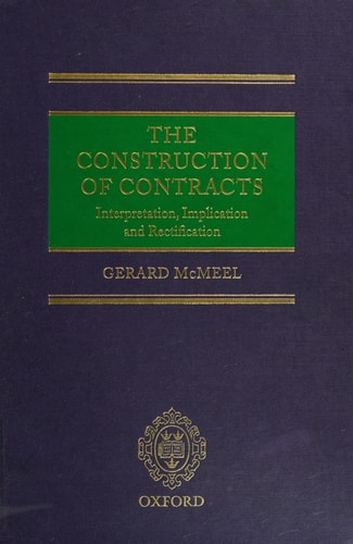 The Construction of Contracts: Interpretation, Implication and Rectification